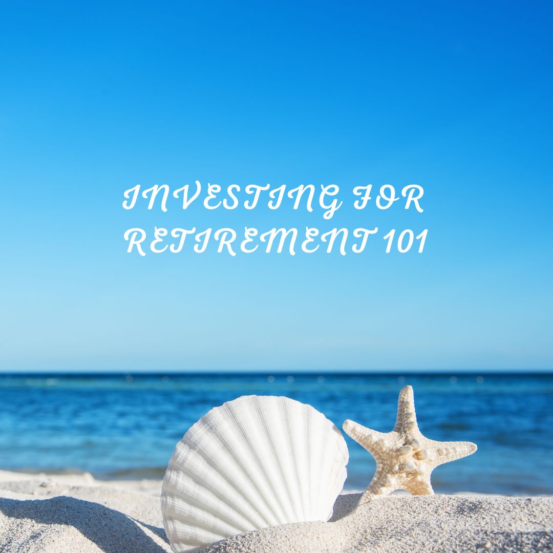 beach scene with title "Investing for Retirement 101"